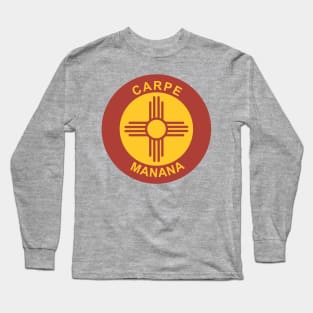 Carpe Manana Long Sleeve T-Shirt